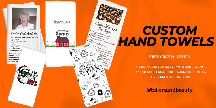 custom hand towels with images and family recipes, realty company and text "Congrats on your new home", kitchen utensils with last name and est. date, Santa with text "I do it for the HO's"