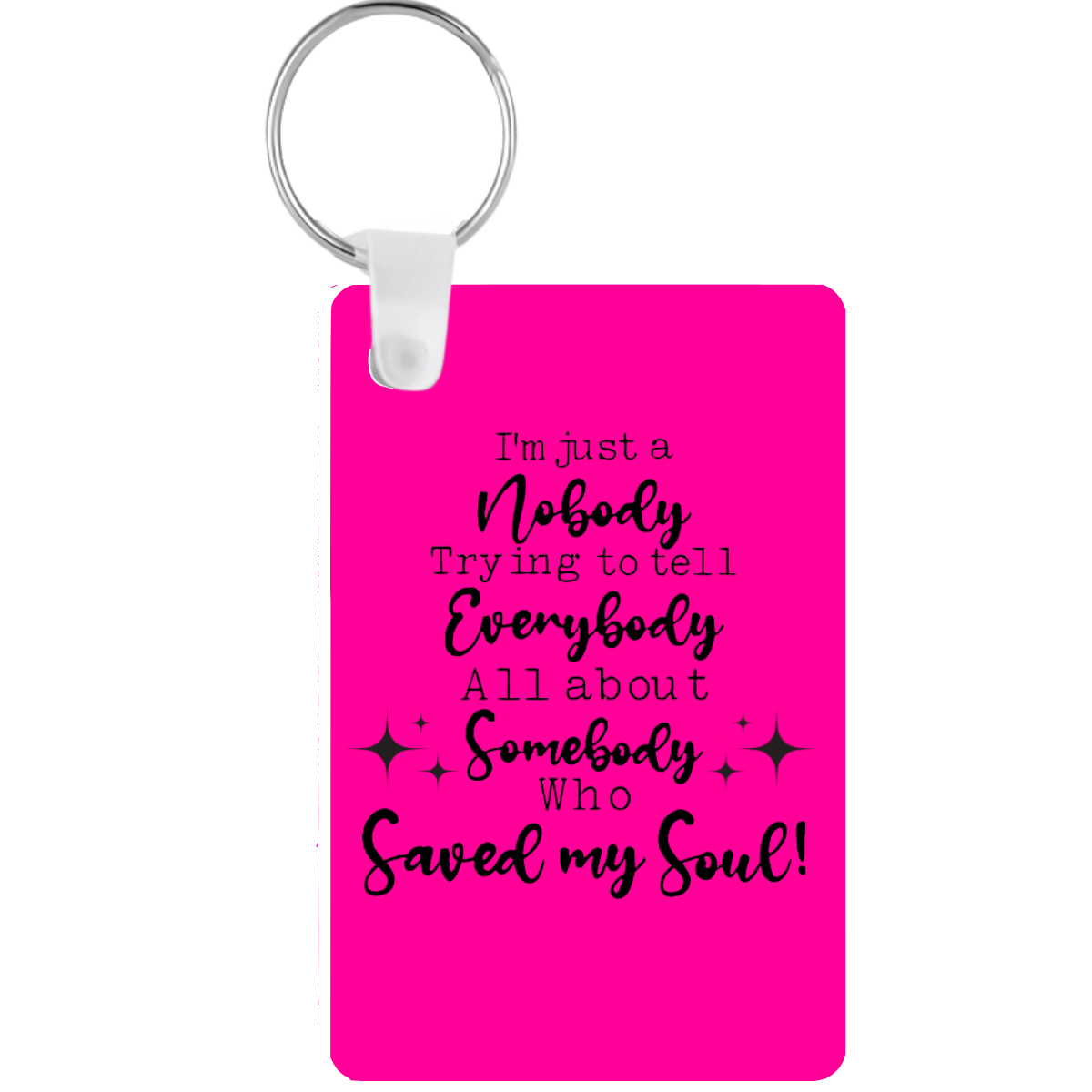 Pink keychain with black text on a white background