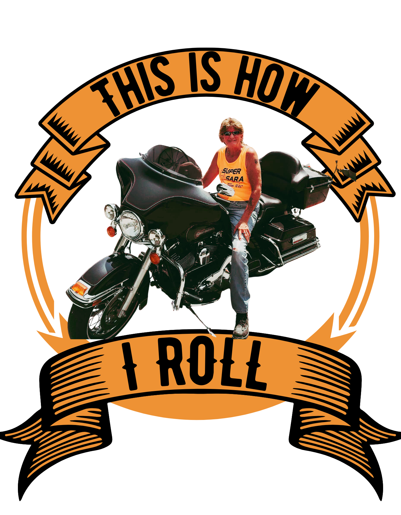 Person on a motorcycle with 'This is how I roll' text and design elements.