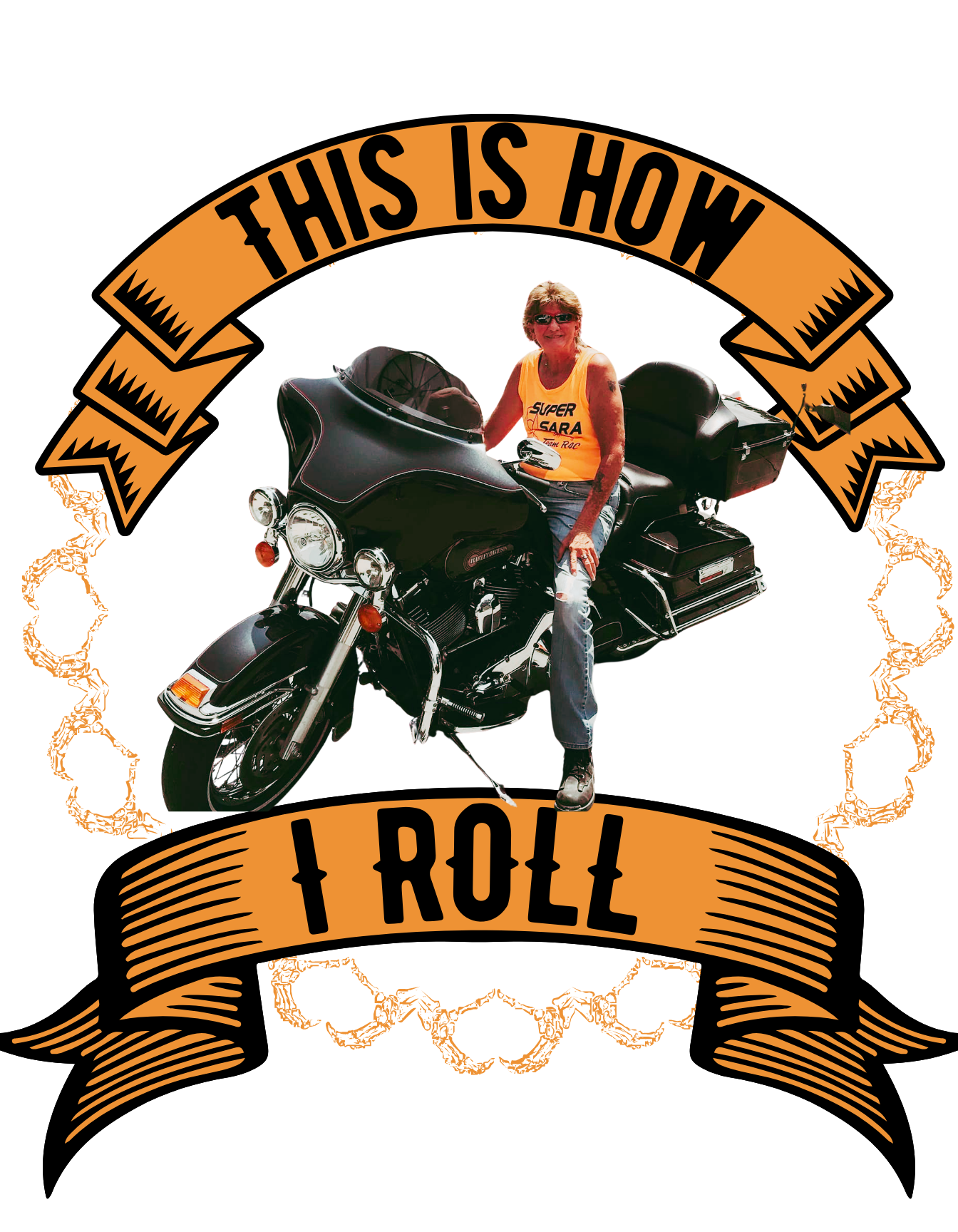 Person on a motorcycle with 'This is how I roll' text and banners.