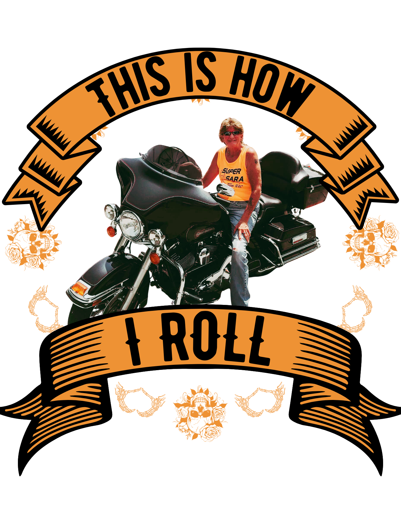 Person on a motorcycle with 'This is how I roll' text and decorative elements.