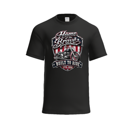 Home of the Brave Built To Ride USA 250 Biker Shirt - Unisex Tee